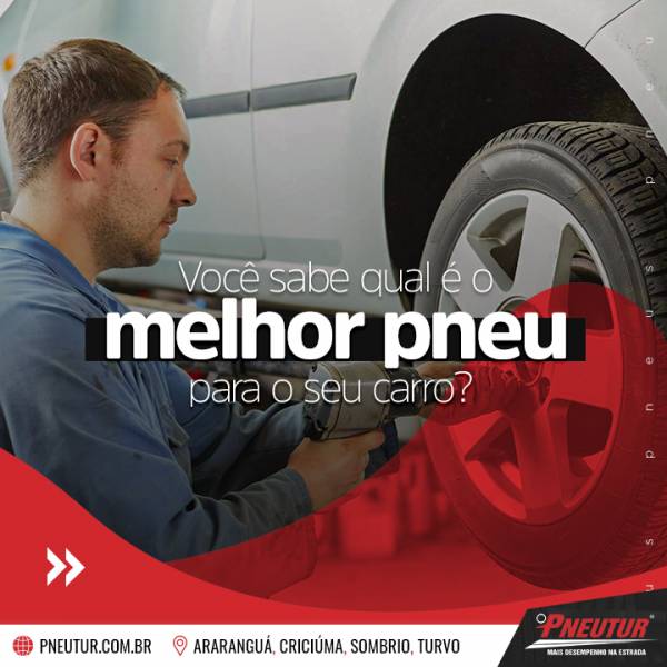Você sabe qual é o melhor pneu para o seu carro?